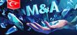 Regulation of M&A Transactions in Turkey