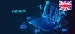 Future of Fintech in Great Britain