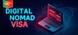 Оформление визы Digital Nomad D8 в Португалии: критерии, этапы, преимущества