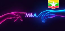 Private M&A in Myanmar Issues