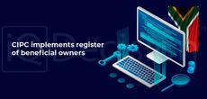 CIPC внедряет реестр бенефициарных владельцев Южной Африки